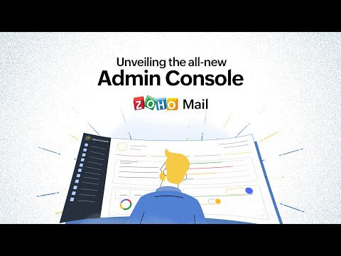 The all-new Zoho Mail Admin Console