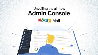 The all-new Zoho Mail Admin Console