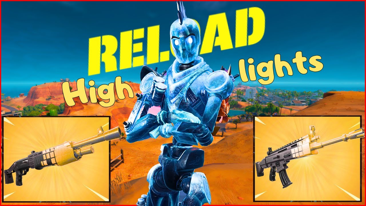 Reload Mode – Clean Plays  Fortnite Highlights
