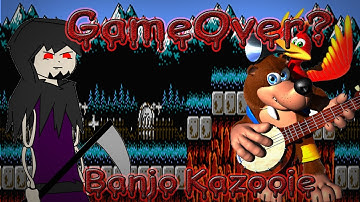 GameOver? Banjo Kazooie