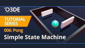 O3DE Pong Game Tutorial, Part 6: Simple State Machine
