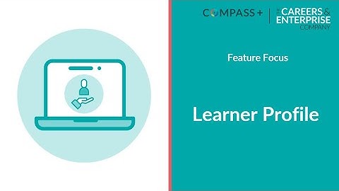 Feature Focus : Learner Profile
