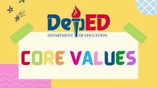 DEPED VISION, MISSION & CORE VALUES DEPED VISION, MISSION & CORE VALUES