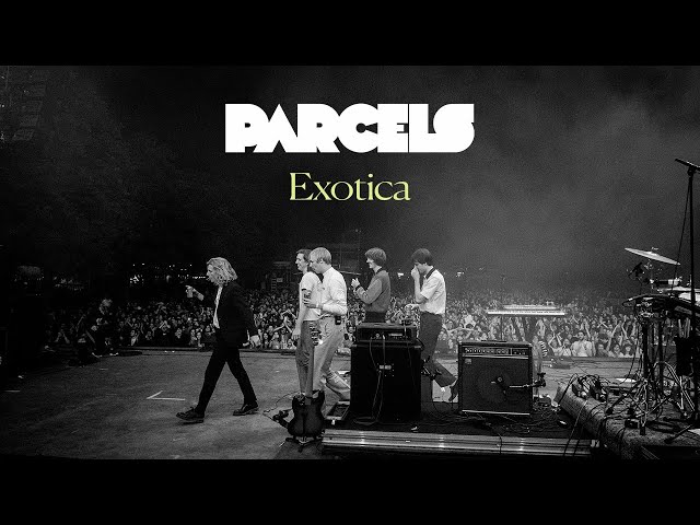 Exotica - PARCELS