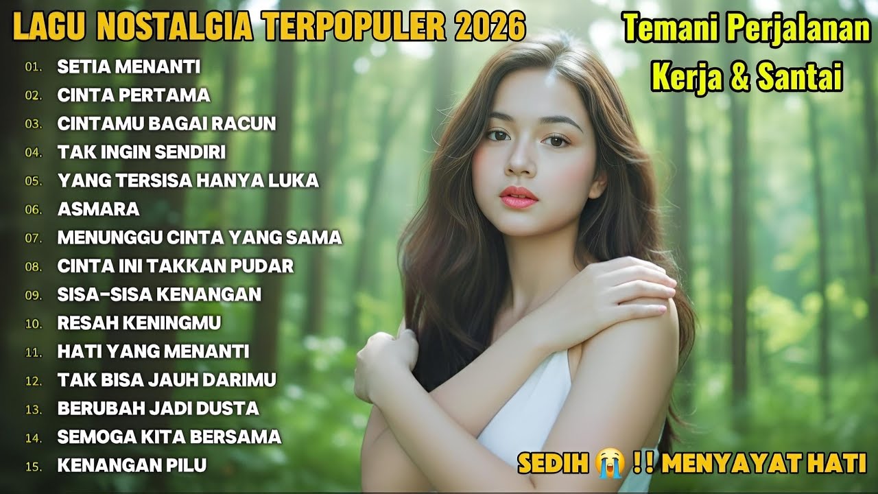 LAGU NOSTALGIA PALING DI CARI/TEMAN KERJA, SANTAI DAN DIPERJALANAN | Setia Menanti