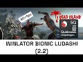 DEAD ISLAND ANDROID SNAPDRAGON 695=WINLATOR BIONIC LUDASHI (2.2)
