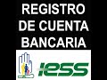 IESS Registro de cuenta bancaria
