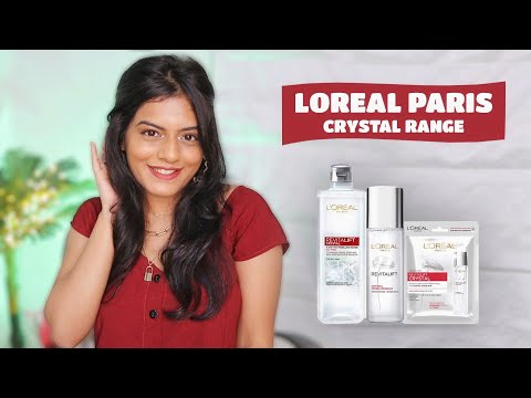 Get clear skin with Loreal Paris Crystal Range | Dhwani Bhatt