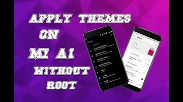Apply Themes on Mi A1 running Android Oreo | Without ROOT and Andromeda
