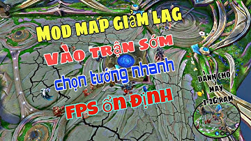 Fix lag Liên Quân | mod map giảm lag liên quân siêu mượt, ping ổn định, ít dung lượng