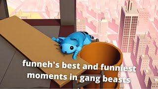 ✨funneh's best and funniest moments in gang beasts✨