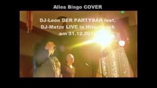 Alles Bingo Cover von Truck Stop DJ-Leon DER PARTYBÄR feat. DJ-Matze LIVE in Hirschbach