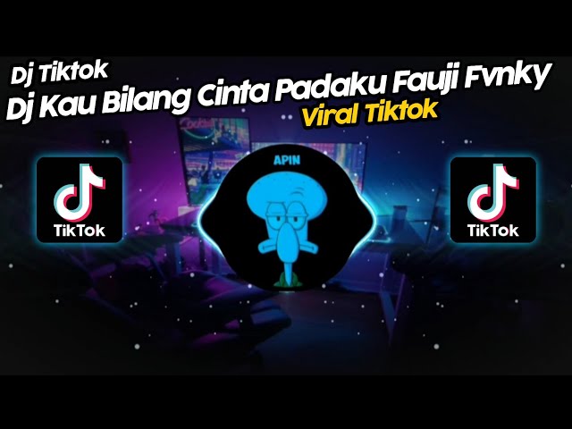 DJ KAU BILANG CINTA PADAKU FAUJI FVNKY || SINGKONG KEJU VIRAL TIK TOK TERBARU 2023!! class=