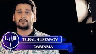 Tural Huseynov - Darixma 2019 / Music Video Resimi