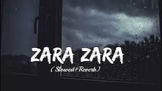 Zara Zara - Female Version | Slowed Reverb | Simran Sehgal | Chill Relax Vibes | Lofi Vibes