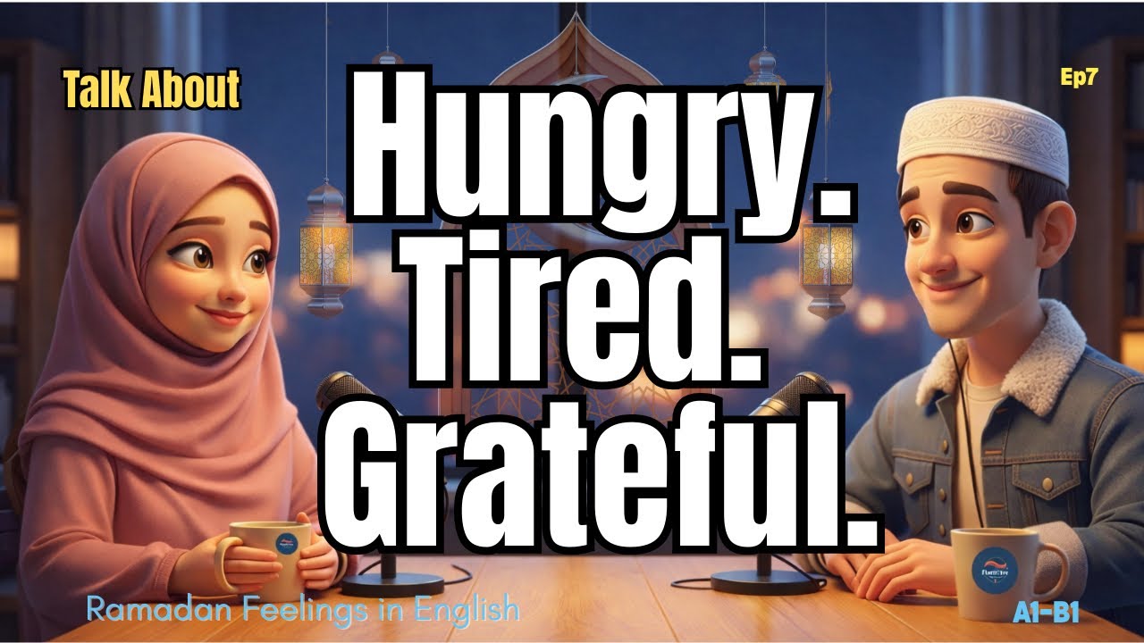 😢😊 Real Feelings During Ramadan ||Express Them in English!