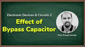 Effect of Bypass Capacitor | Multistage Amplifier Part 2 | Electronic Devices and Circuits 2 in EXTC
