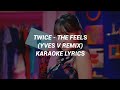 TWICE 트와이스 The Feels YVES V REMIX KARAOKE LYRICS mp3
