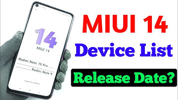 MIUI 14 Device List & Release Date ? | Xiaomi, Redmi, Poco