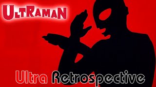 Ultraman '66 - Now WITH Context! | Ultra Retrospective