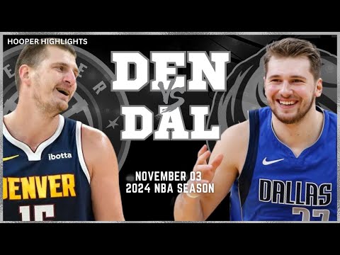 Denver Nuggets vs Dallas Mavericks Full Game Highlights | Nov 3 | 2024 NBA Season