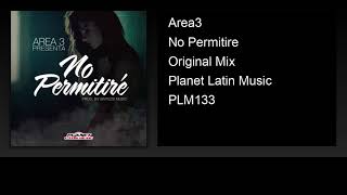 Area3 - No Permitiré (Original Mix)