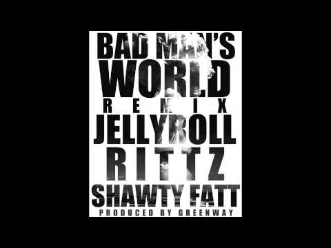 Bad Mans World feat. RITTZ & Shawty Fatt