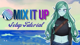 Mix It Up - Setup Tutorial