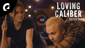 Loving Caliber - Faster Car (Official Music Video)
