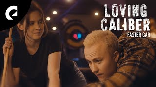 Loving Caliber - Faster Car