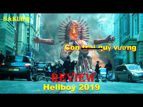 REVIEW PHIM QUỶ ĐỎ PHẦN 3 || HELLBOY 2019 || SAKURA REVIEW mới nhất 2023
