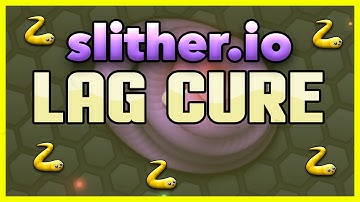 SLITHER.IO | HOW TO CURE LAG DISEASE (as prescribed by your doctor)