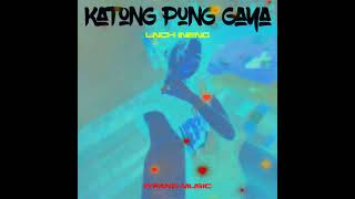 KATONG PUNG GAYA — LNCH INENG × DJ TESI (KUPANG MOOMBAHTON EDIT)