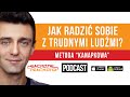 Jak radzić sobie z trudnymi ludźmi? [ep.26]