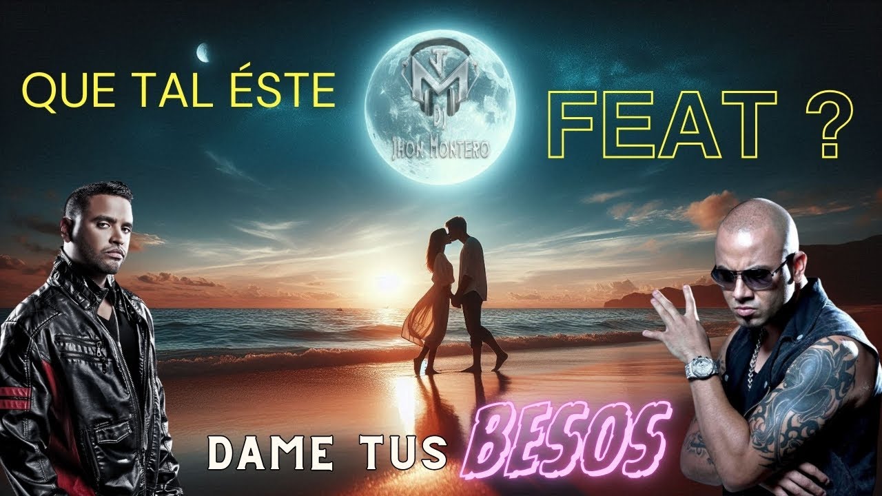 DAME TUS BESOS BY DJ JHON MONTERO - YouTube