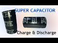 Super capacitor 500F 2.7V Charge and Discharge Testing