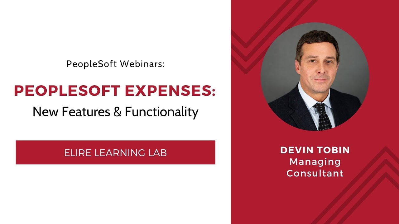 PeopleSoft Expenses: New Features & Functionality for Expense Excellence