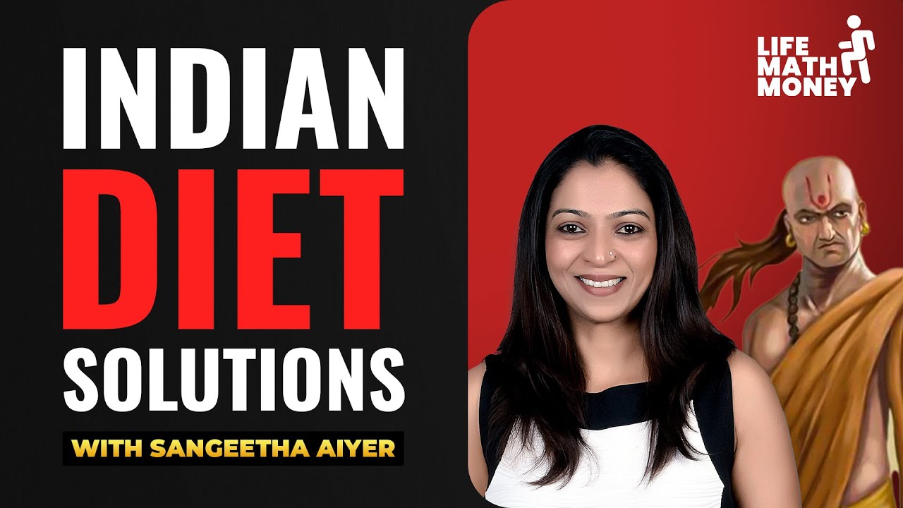 Nutrition and Food For Indians (All Your Questions Answered) With Sangeetha Aiyer YouTube