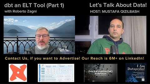Episode#42 (Part 1) – dbt, an ELT Tool with Roberto Zagni @letstalkaboutdata