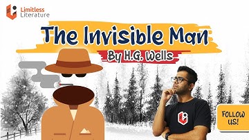 The Invisible Man by H.G. Wells | Summary Animation and Analysis
