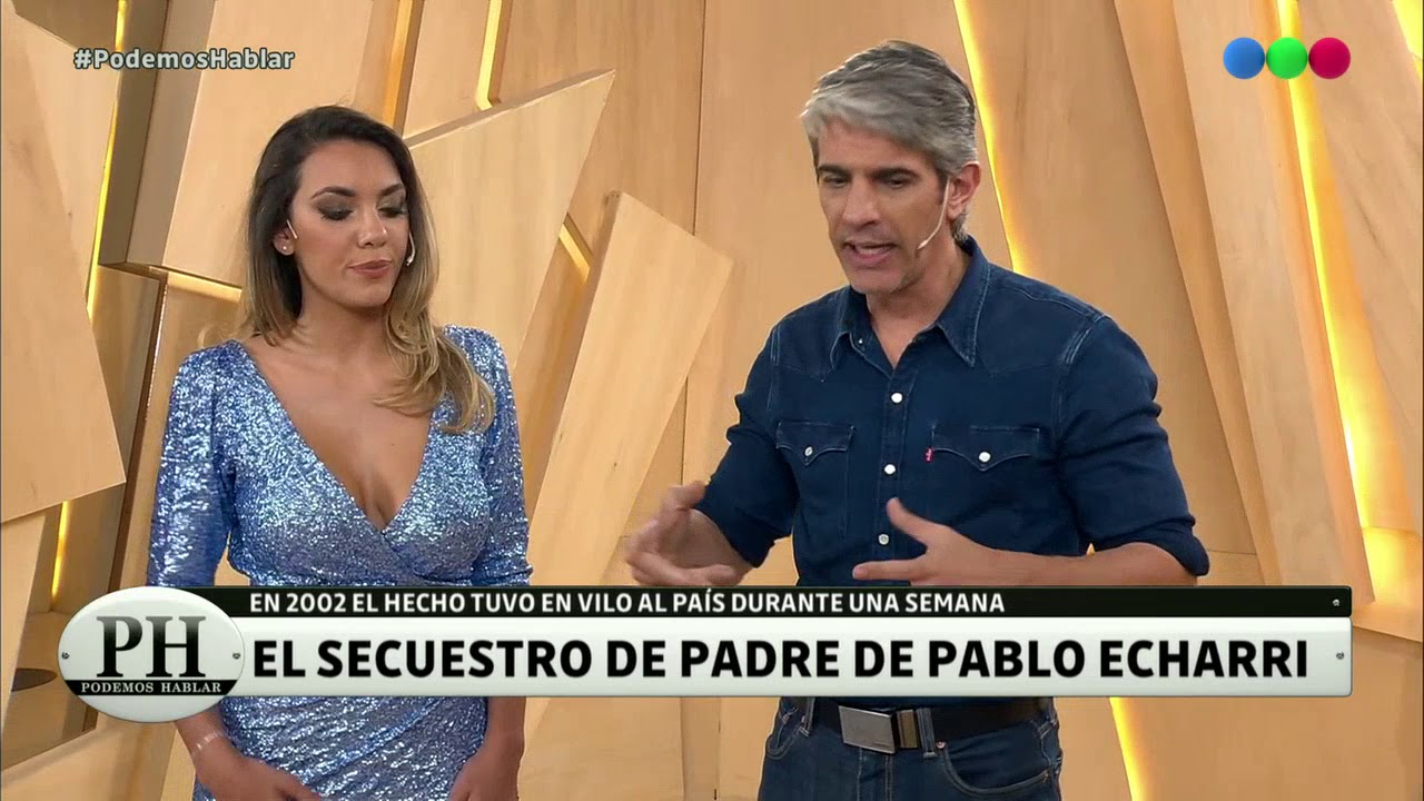 El dramático secuestro del papá de Echarri - Podemos Hablar 2019