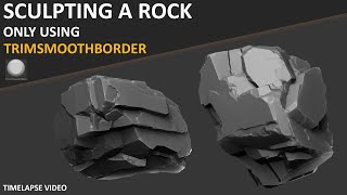 Sculpting a Rock Only Using TrimSmoothBorder