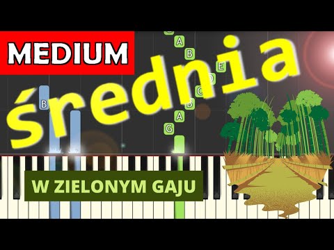 🎹 W zielonym gaju - Piano Tutorial (średnia wersja) 🎵 NUTY W OPISIE 🎼