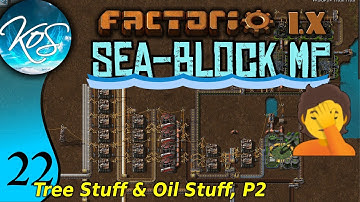 Factorio Seablock 22 - TREE STUFF & OIL STUFF! Pt 2! | MP with Mathias