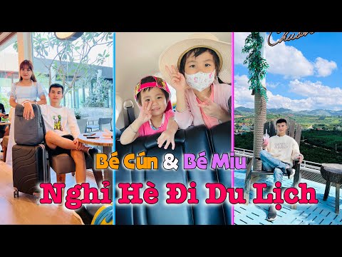 Bé Cún và Bé Miu du lịch hè – Kỳ nghỉ ngắn hạn của Gia Đình Chị Linh Nhi || Linh Nhi Family