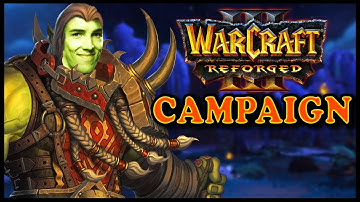 Grubby | WC3 PRO Plays REFORGED CAMPAIGN!