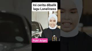 Ini cerita dibalik lagu loneliness putri ariani #putriariani #loneliness