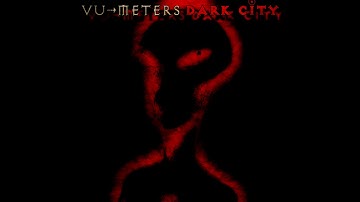 "VU Meters -  Dark City" -  AC/BC