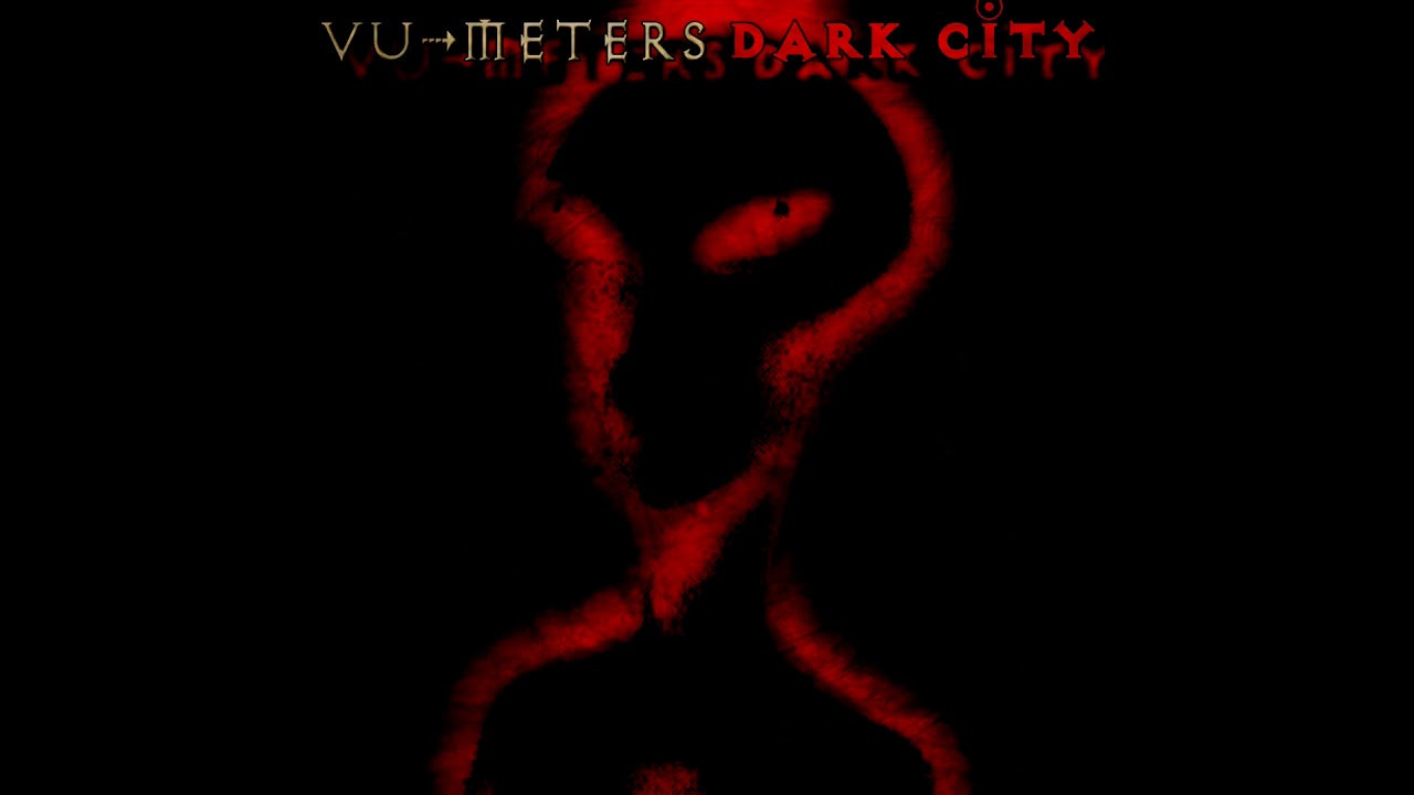 Mira "VU Meters - Dark City" - AC/BC en YouTube Mira "VU Meters - Dark City" - AC/BC en YouTube
