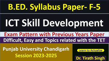 Punjab University B ED Syllabus Paper 4 ICT SKILL DEVELOPMENT  with Previous Years Paper Dr. Tirath
